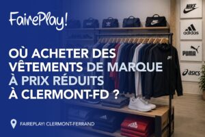 Rayon de vêtements de marque chez FairePlay! à Clermont-Ferrand